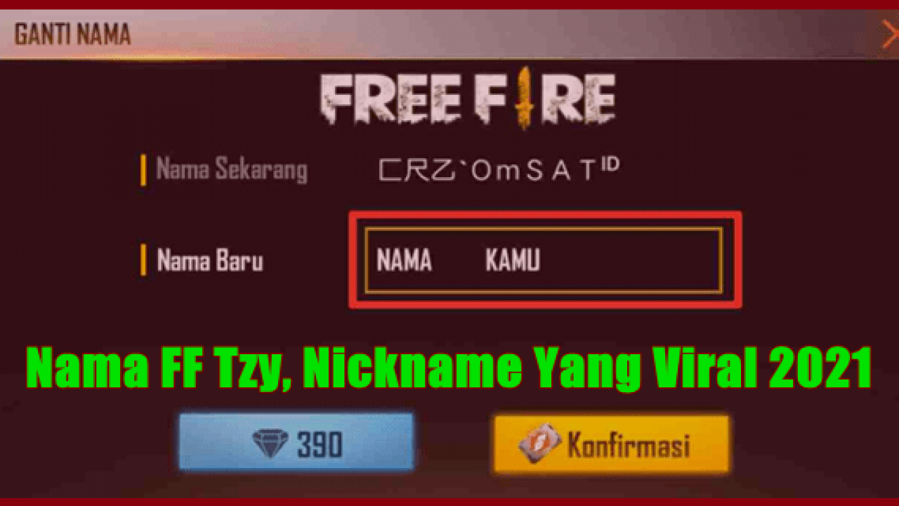 Nama Ff Tzy Nickname Free Fire Yang Viral 2021 Gameol Id