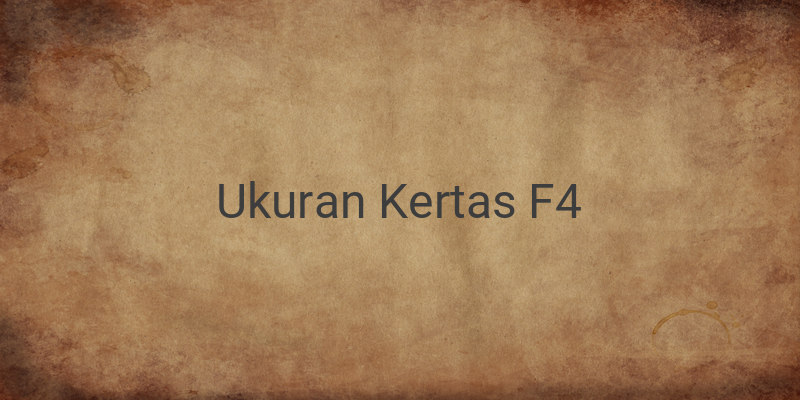 Ukuran Kertas F4 atau Kertas Legal