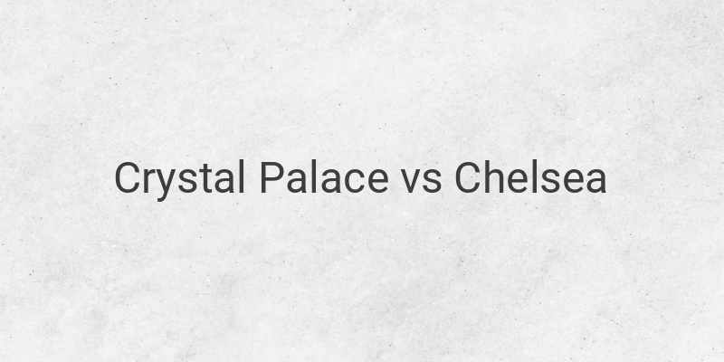 Live Streaming Crystal Palace vs Chelsea Liga Inggris Malam Ini