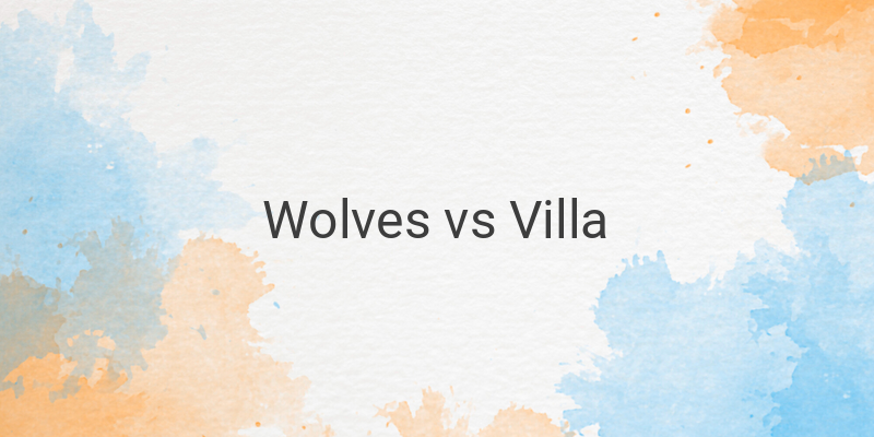 Link Live Streaming Mola TV Liga Inggris Wolves vs Villa